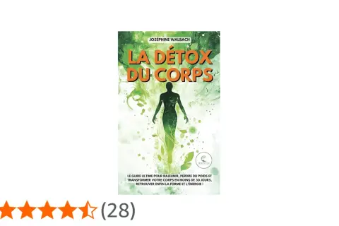 Livre "La détox du corps" de Joséphine Walbach, guide pour détoxifier son corps, perdre du poids et retrouver énergie. Évaluation 4,3/5.
