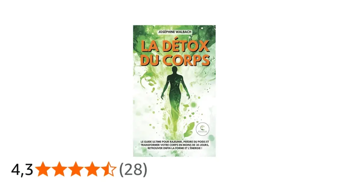 Livre "La détox du corps" de Joséphine Walbach, guide pour détoxifier son corps, perdre du poids et retrouver énergie. Évaluation 4,3/5.