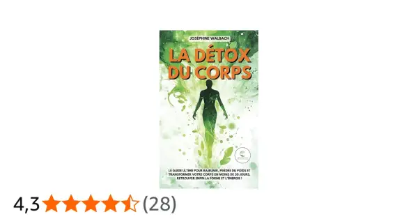 Livre "La détox du corps" de Joséphine Walbach, guide pour détoxifier son corps, perdre du poids et retrouver énergie. Évaluation 4,3/5.